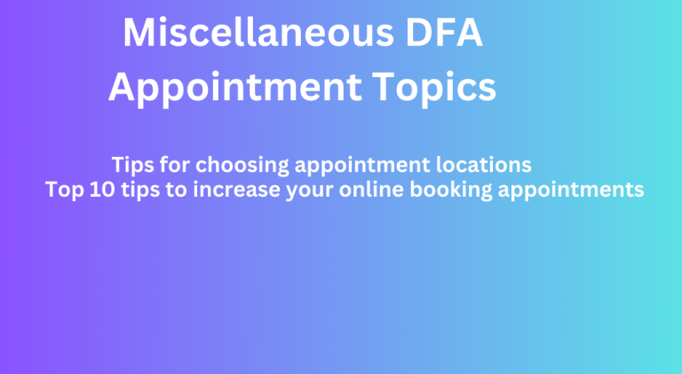 Miscellaneous DFA Appointment Topics