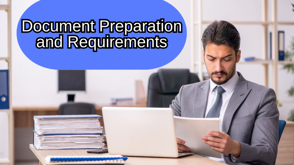 Document Preparation and Requirements